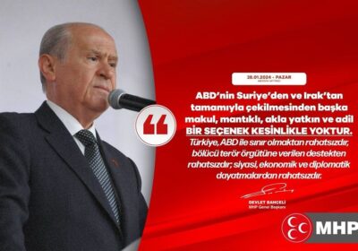 ABD’nin Suriye’den ve Irak’tan Çekilmesine Karşı Devlet Bahçelinin Sözleri
