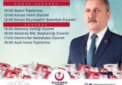 8 mayıs Çarşamba günü Bbp genel başkanı syn. Mustafa Destici Aksaray’ a geliyor
