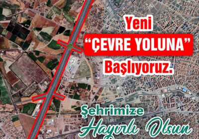 40 metrelik yeni bir çevre yolu için Bismillah dedik.