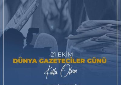 21 Ekim Dünya Gazeteciler Günü