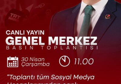 Canlı Yayın Genel Merkez Basın Toplantısı
