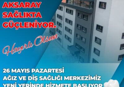 26 Mayıs Pazartesi gününden itibaren Ağız ve Diş Sağlığı Merkezimiz yeni yerinde hizmete başlıyor.