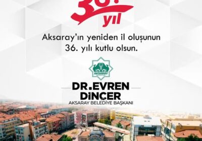 Bugün Aksaray’ımızın il oluşunun 36. yıldönümü